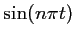 $ \sin(n\pi t)$