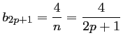 $ b_{2p+1}=\dfrac{4}{n}=\dfrac{4}{2p+1}$