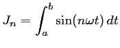 $\displaystyle J_n=\int_a^b \sin(n\omega t)\,dt
$