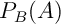 $P_B(A)$