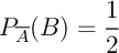 $P_{\overline{A}}(B)=\dfrac12$