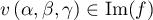 $v\lp\alpha,\beta,\gamma\rp\in\text{Im}(f)$