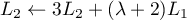 $L_2\leftarrow3L_2+(\lambda+2)L_1$