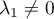 $\lambda_1\not=0$