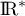 R^*