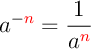 a^(-n)=1/a^n