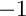-1