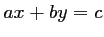 $ ax+by=c$