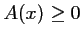$ A(x)\geq 0$