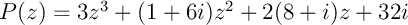 $P(z)=3z^3+(1+6i)z^2+2(8+i)z+32i$