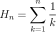$\dsp H_n=\sum_{k=1}^n\dfrac1k$