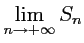$ \displaystyle \lim_{n\to+\infty} S_n$
